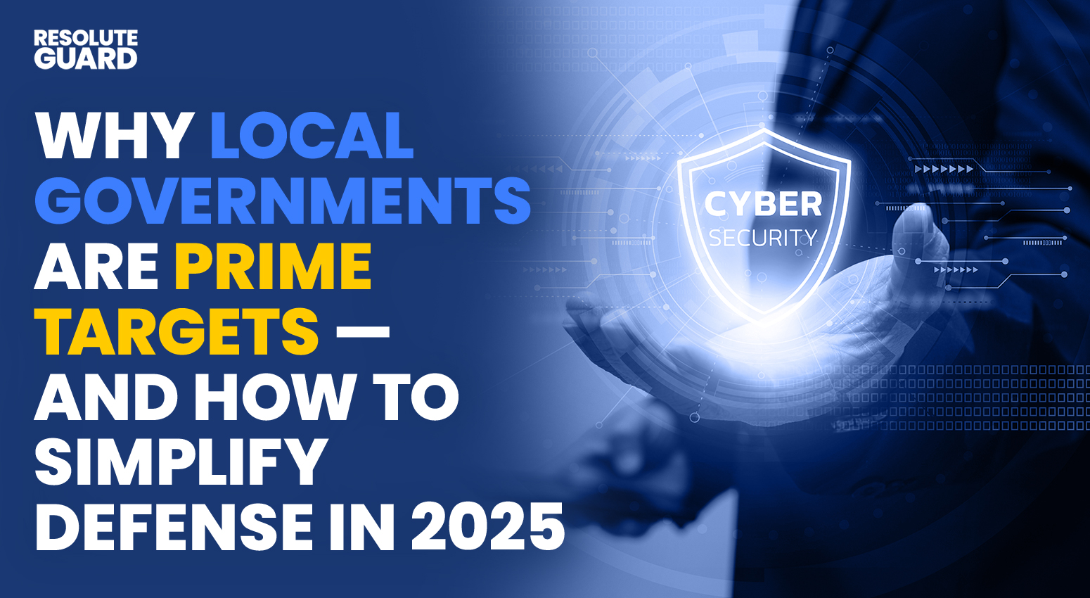Why-Local-Governments-Are-Prime-Targets—and-How-to-Simplify-Defense-in-2025