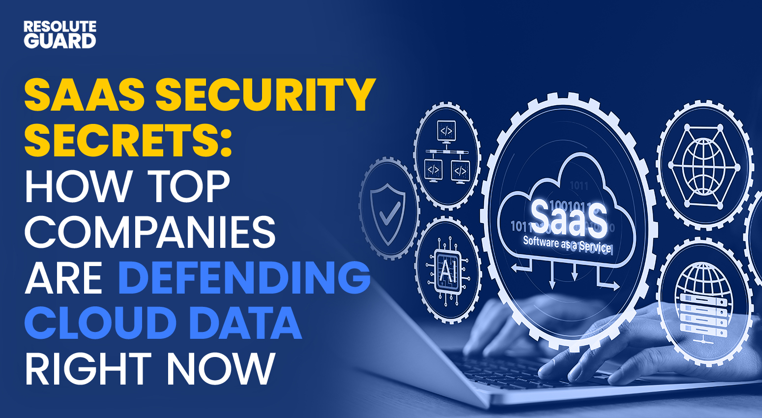 SaaS-Security-Secrets-How-Top-Companies-Are-Defending-Cloud-Data-Right-Now