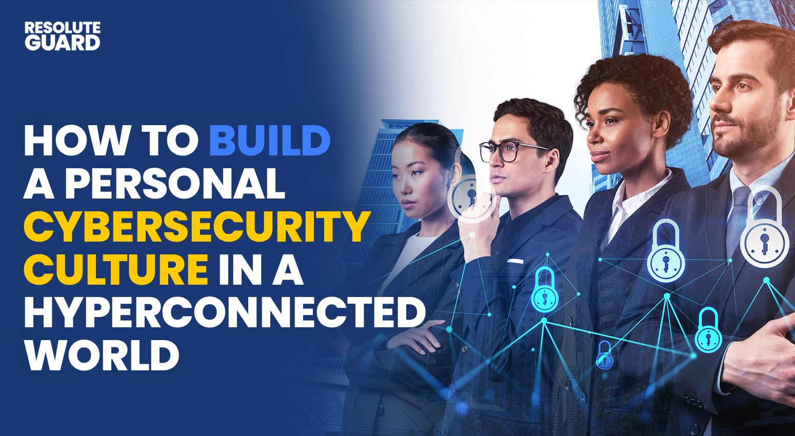 How-to-Build-a-Personal-Cybersecurity-Culture-in-a-Hyperconnected-World
