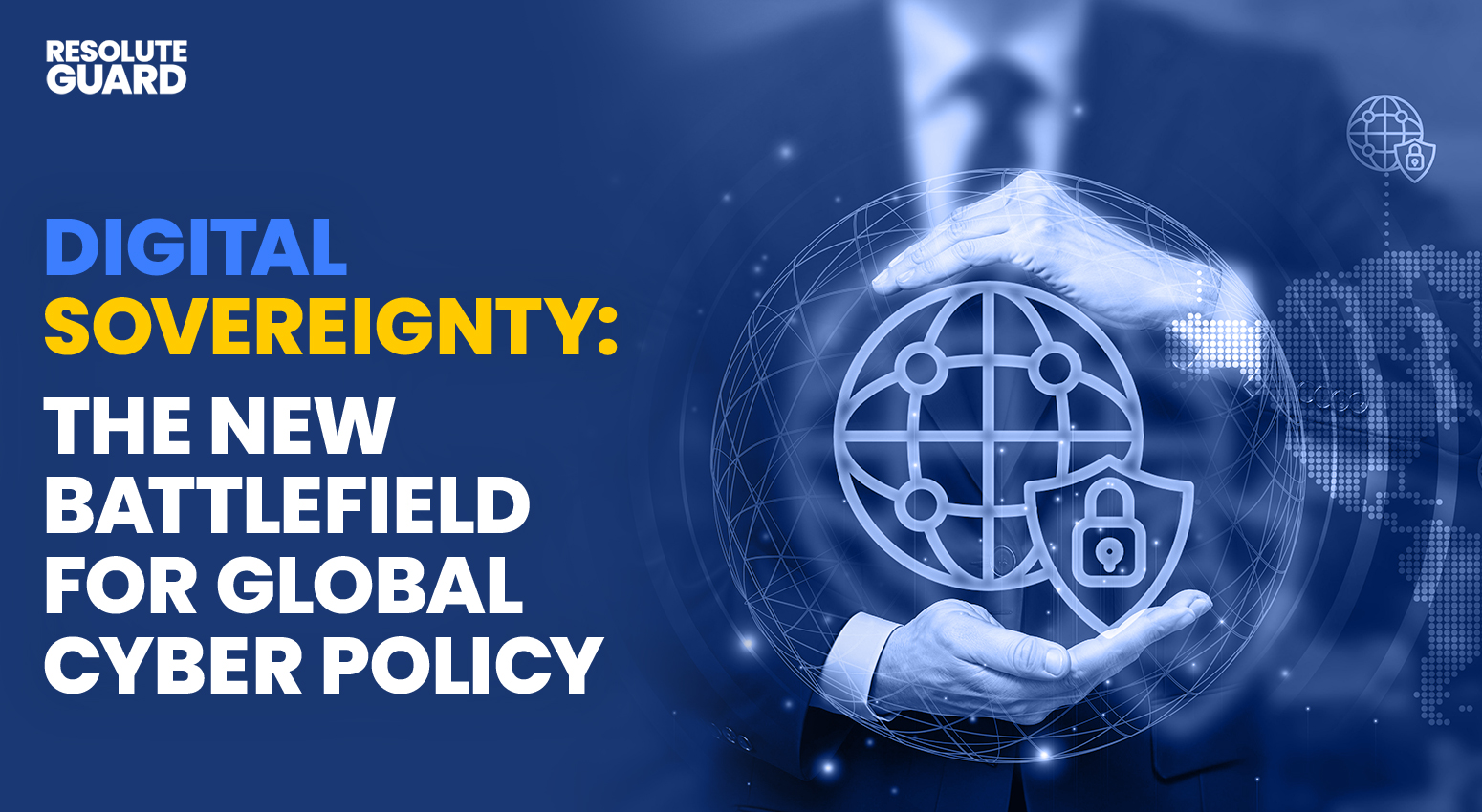 Digital-Sovereignty-The-New-Battlefield-for-Global-Cyber-Policy