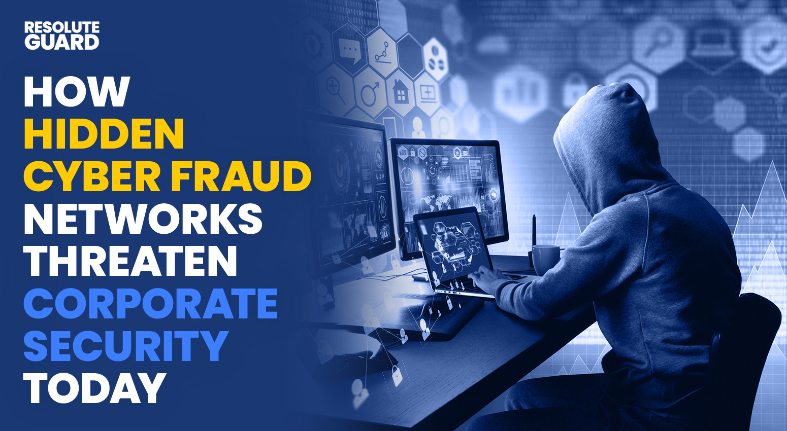 How-Hidden-Cyber-Fraud-Networks-Threaten-Corporate-Security-Today