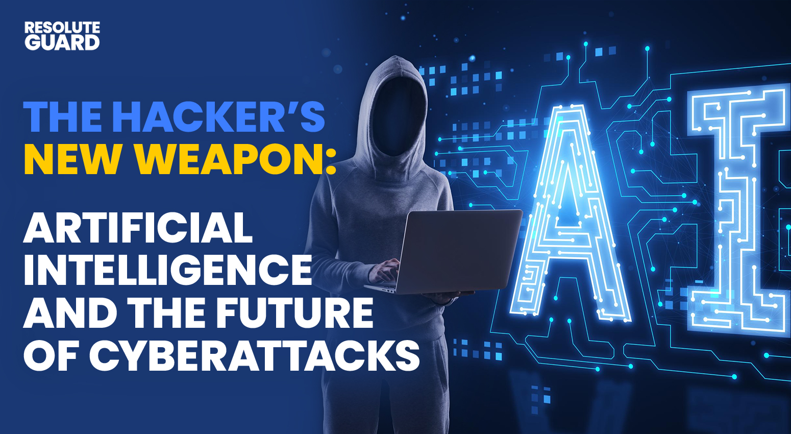 The-Hackers-New-Weapon-Artificial-Intelligence-and-the-Future-of-Cyberattacks