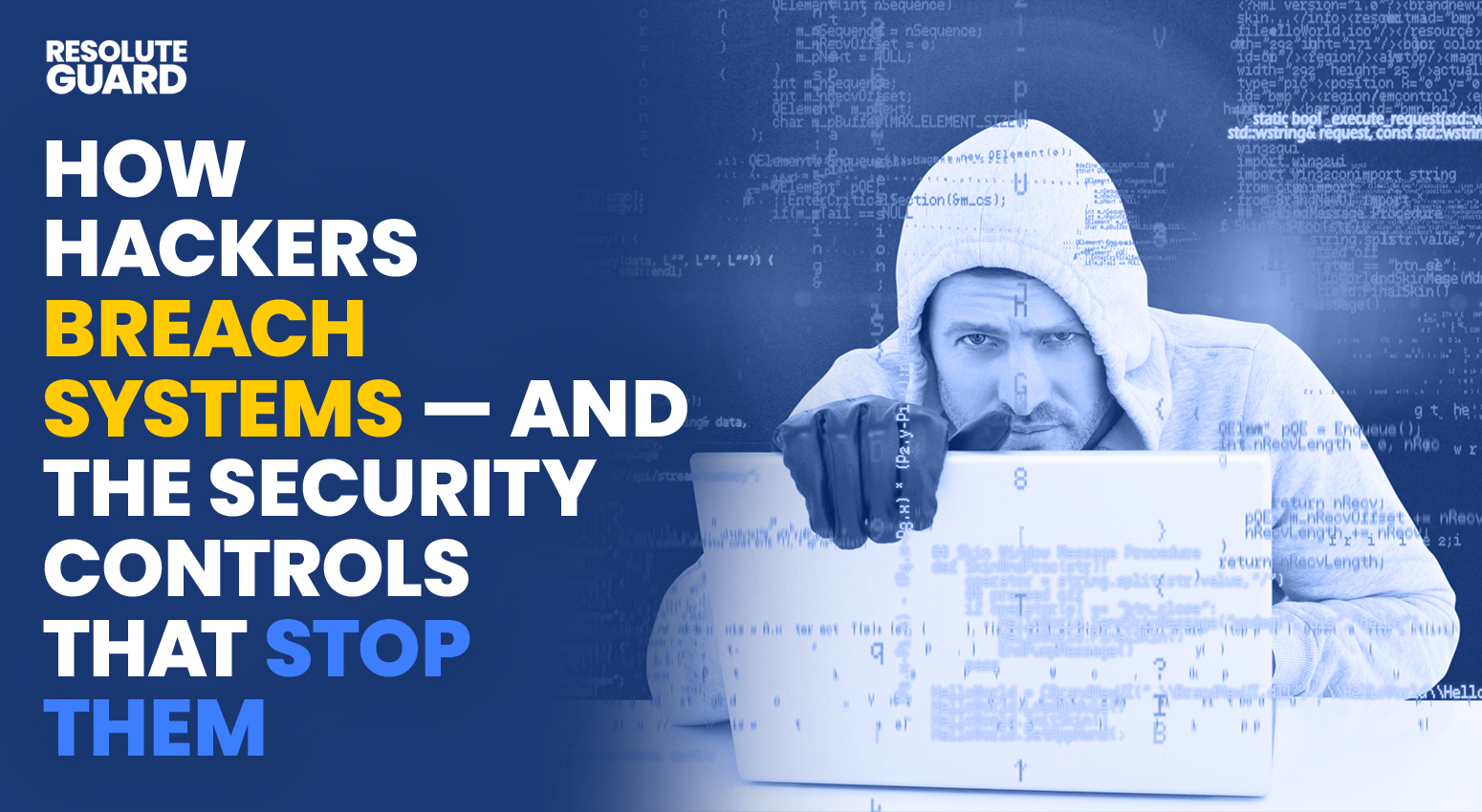 How-Hackers-Breach-Systems-And-The-Security-Controls-That-Stop-Them