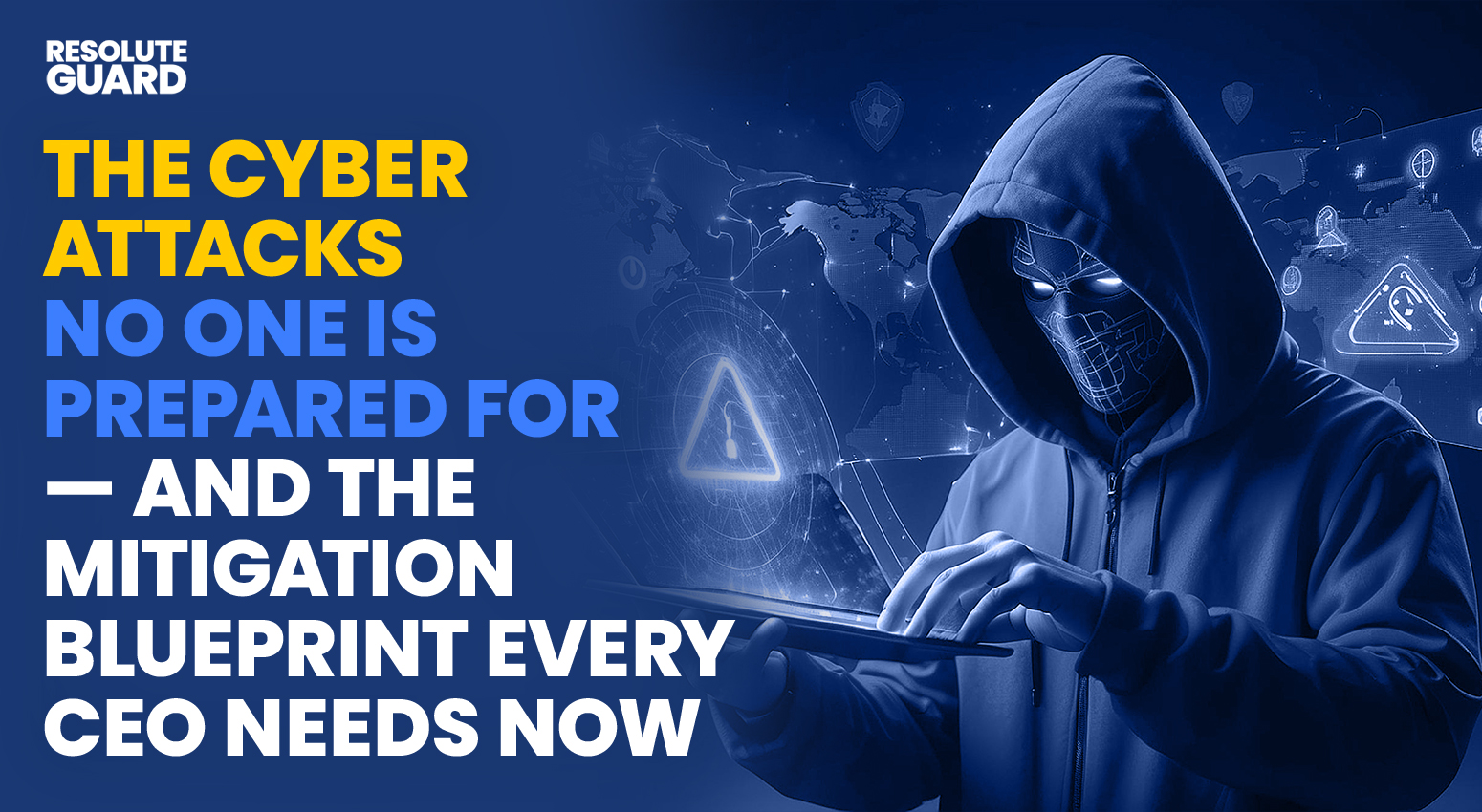 The-Cyber-Attacks-No-One-Is-Prepared-For-—-And-The-Mitigation-Blueprint-Every-CEO-Needs-Now