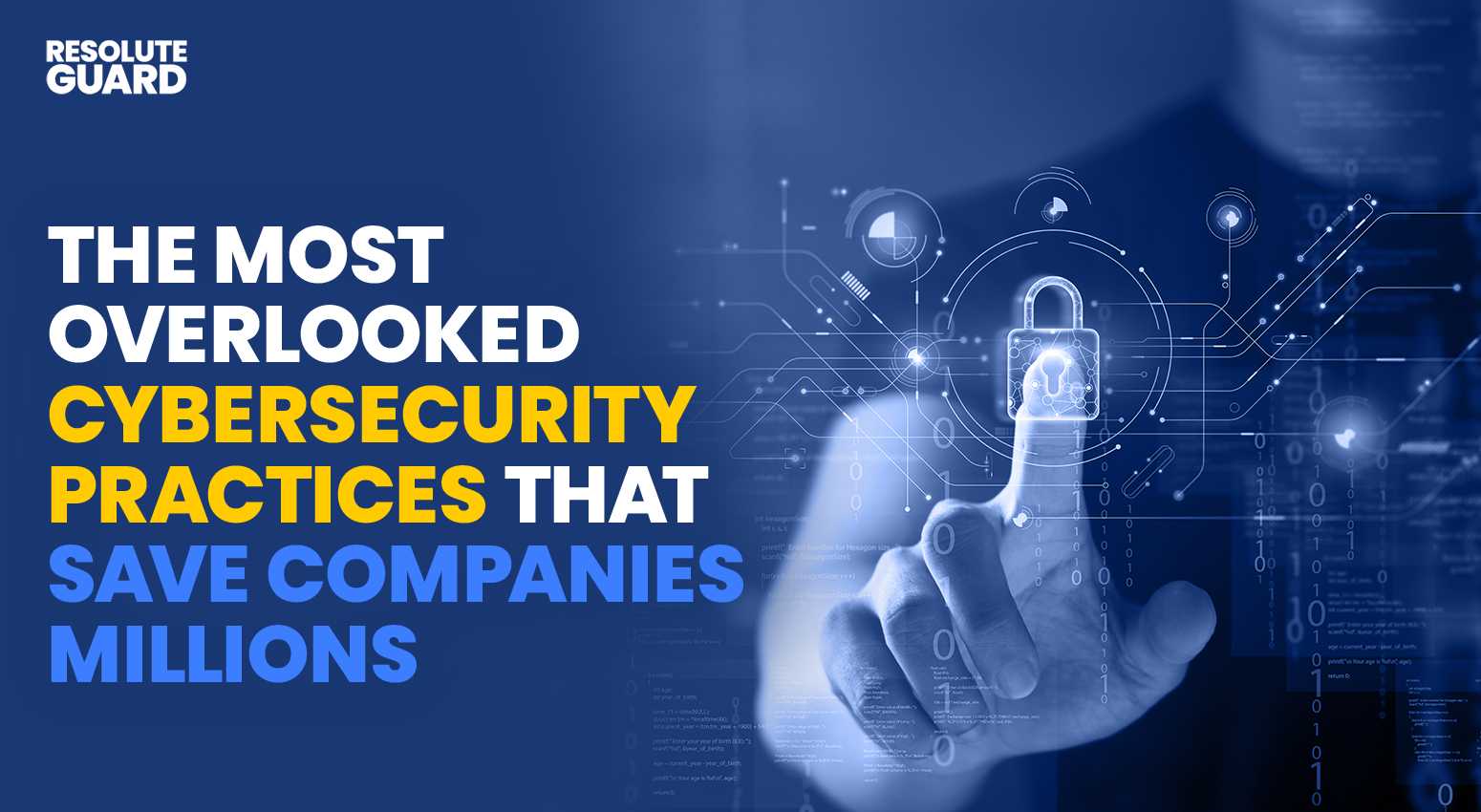 The-Most-Overlooked-Cybersecurity-Practices-That-Save-Companies-Millions