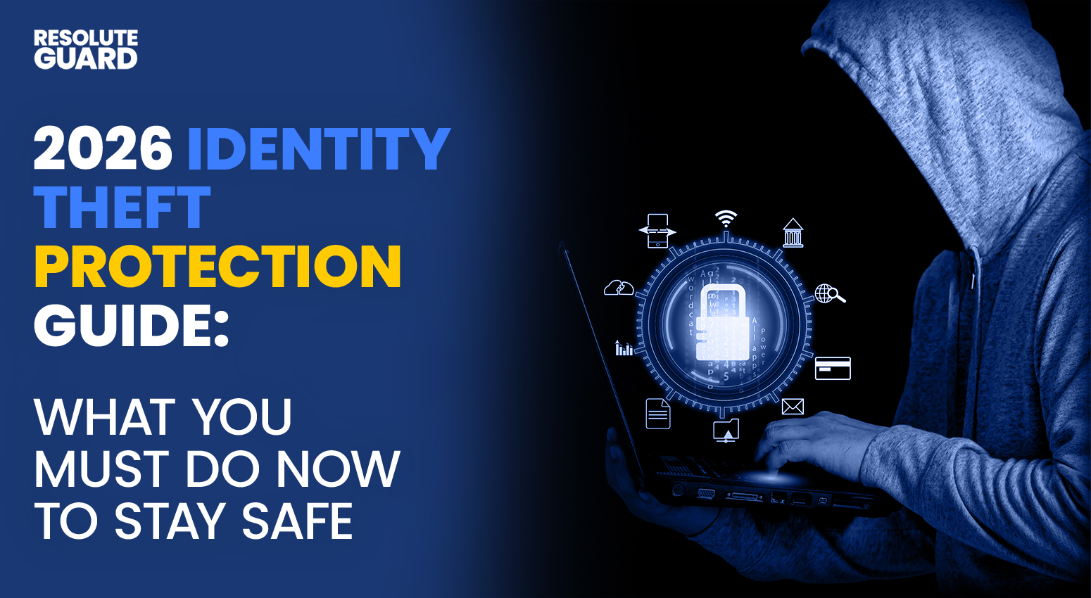 2026-Identity-Theft-Protection-Guide-What-You-Must-Do-Now-To-Stay-Safe